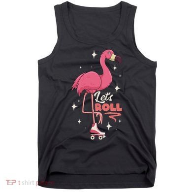Roller Skating Dance Flamingo LetS Roll Quad Skater Tank Top