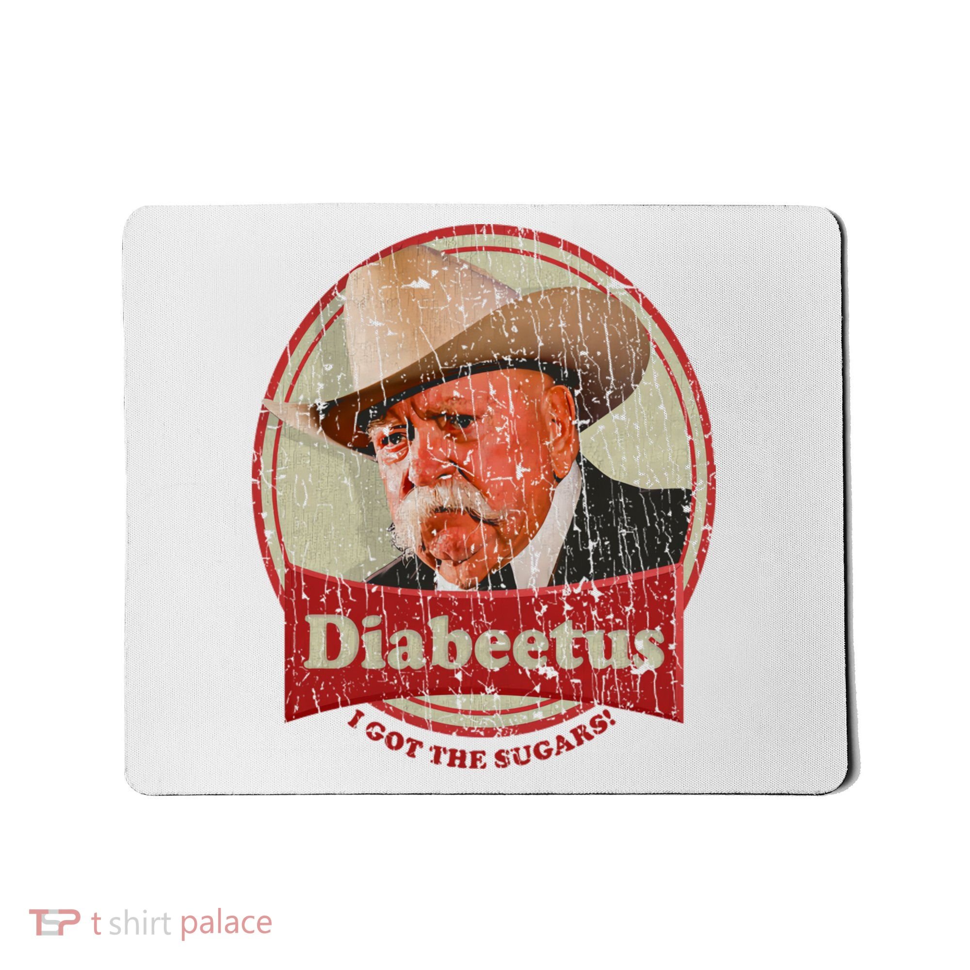 Diabeetus I Got The Sugars Distressed Mousepad