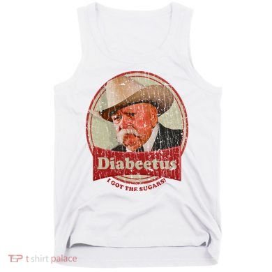 Diabeetus I Got The Sugars Distressed Tank Top