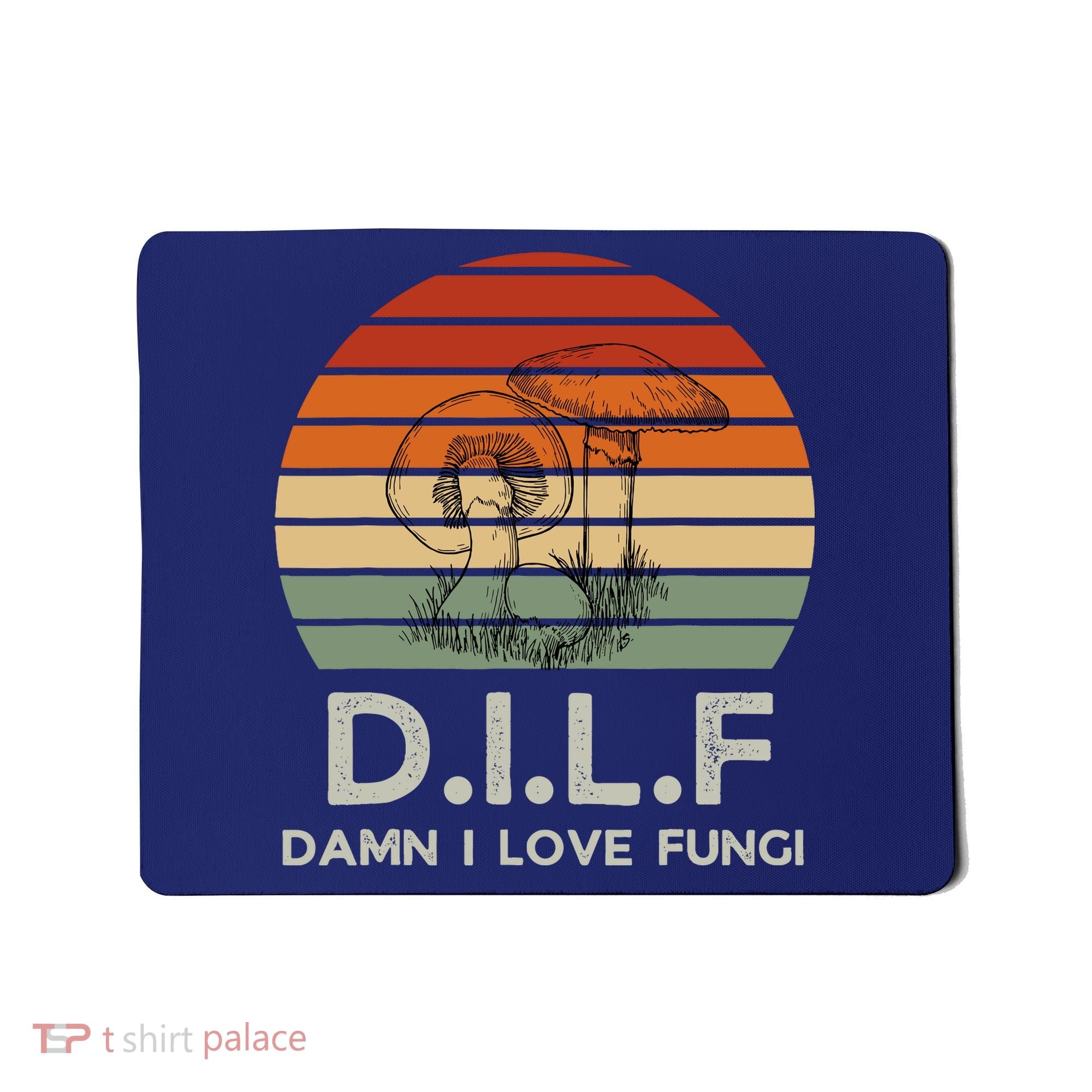Retro Sun Dilf Damn I Love Fungi Mushrooms Mushroom Lover Mousepad