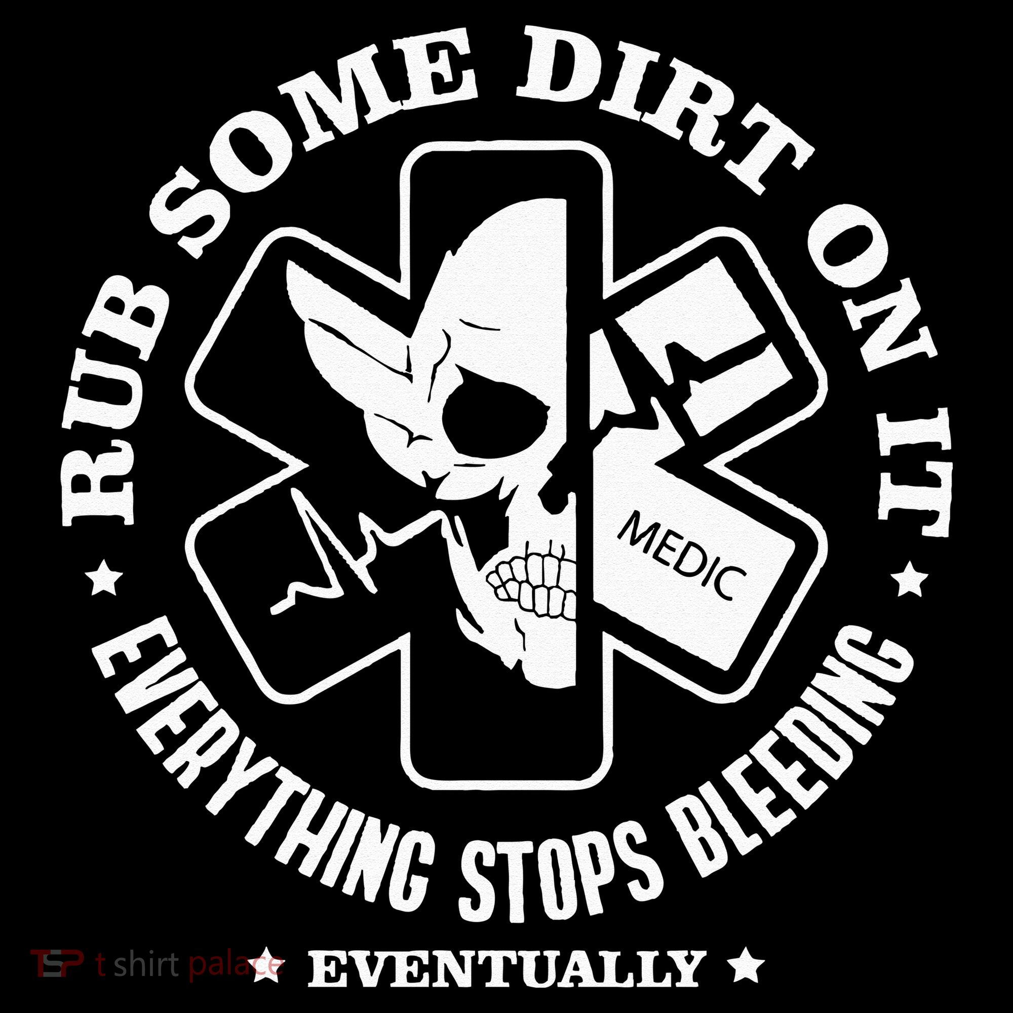 Rub Some Dirt On It A Medic EMS EMT Paramedic Women's Hoodie