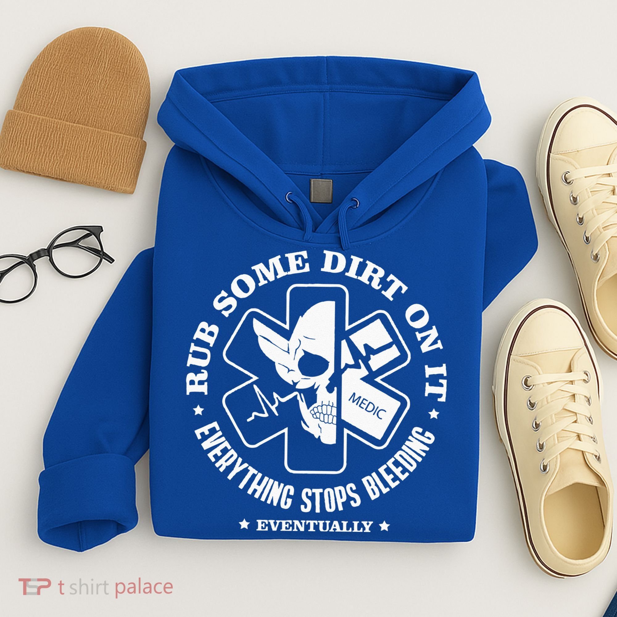 Rub Some Dirt On It A Medic EMS EMT Paramedic Hoodie