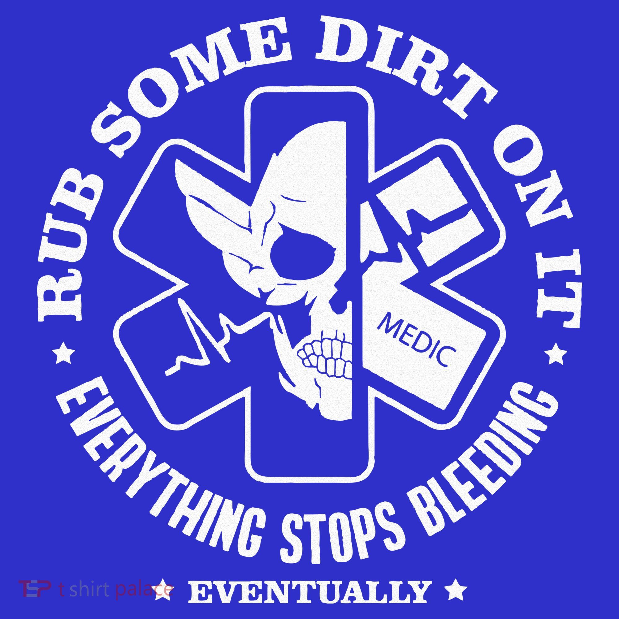 Rub Some Dirt On It A Medic EMS EMT Paramedic Sweatshirt