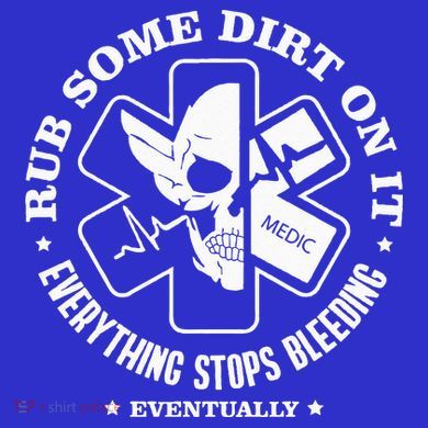 Rub Some Dirt On It A Medic EMS EMT Paramedic Women's Tank Top