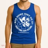 Rub Some Dirt On It A Medic EMS EMT Paramedic Tank Top thumb 3