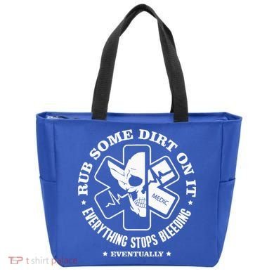 Rub Some Dirt On It A Medic EMS EMT Paramedic Tote Bag