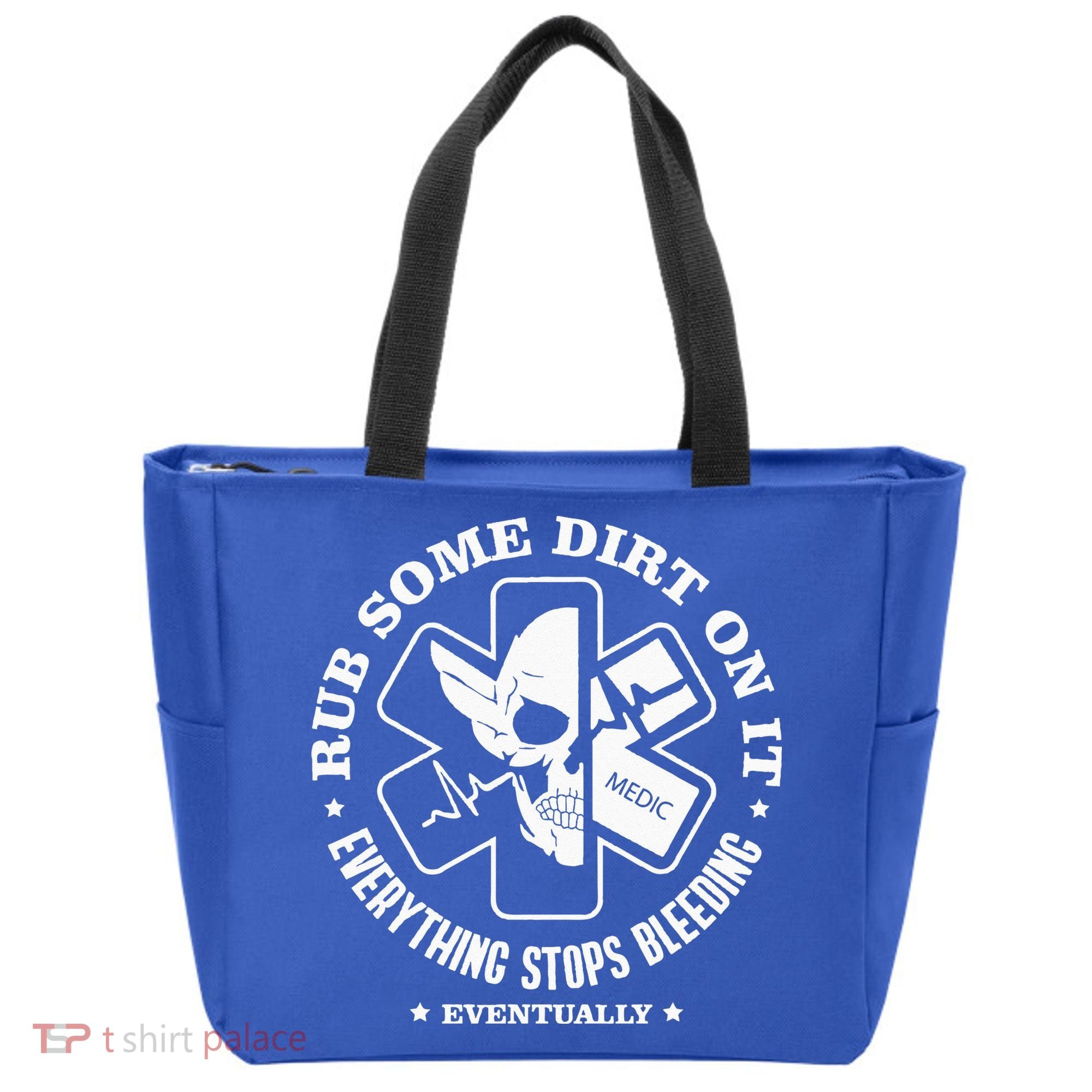 Rub Some Dirt On It A Medic EMS EMT Paramedic Tote Bag