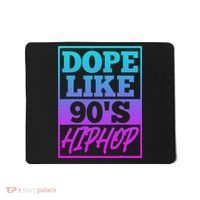 Rapper Saying Dope Like 90s Hip Hop Music Rapper Hip Hop Mousepad thumb 0