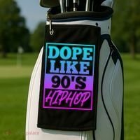 Rapper Saying Dope Like 90s Hip Hop Music Rapper Hip Hop Golf Towel thumb 2