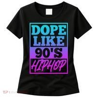 Rapper Saying Dope Like 90s Hip Hop Music Rapper Hip Hop Women's T-Shirt thumb 0