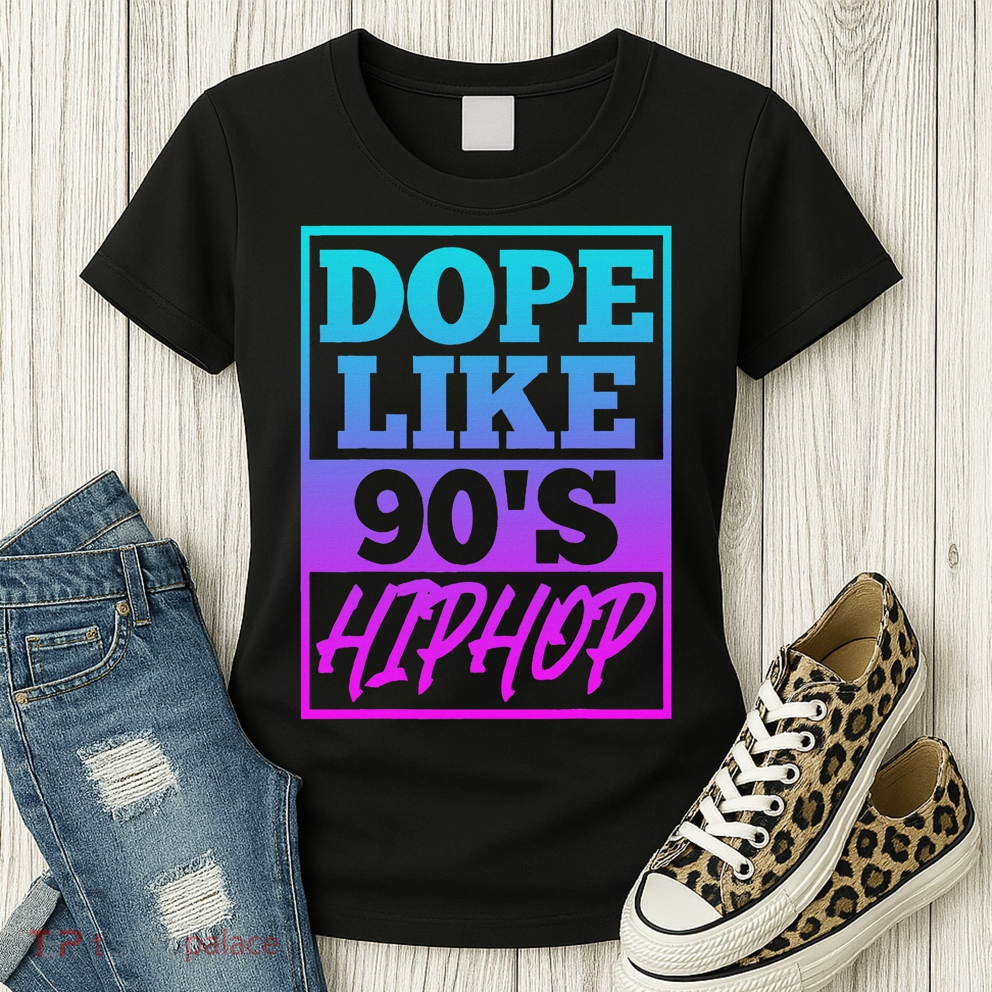 Rapper Saying Dope Like 90s Hip Hop Music Rapper Hip Hop Women's T-Shirt