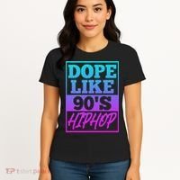 Rapper Saying Dope Like 90s Hip Hop Music Rapper Hip Hop Women's T-Shirt thumb 4