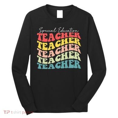 Retro Special Education Teacher Appreciation Long Sleeve Shirt