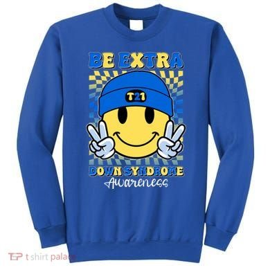 Retro Smiley Emoji Be Extra Down Syndrome Awareness Sweatshirt