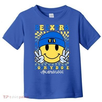 Retro Smiley Emoji Be Extra Down Syndrome Awareness Toddler T-Shirt