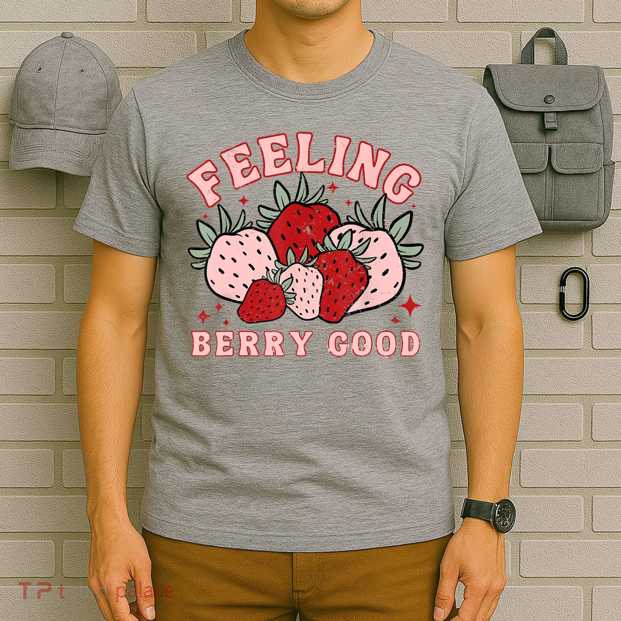 Retro Strawberry Feeling Berry Good Positive Mind Happy Life T-Shirt