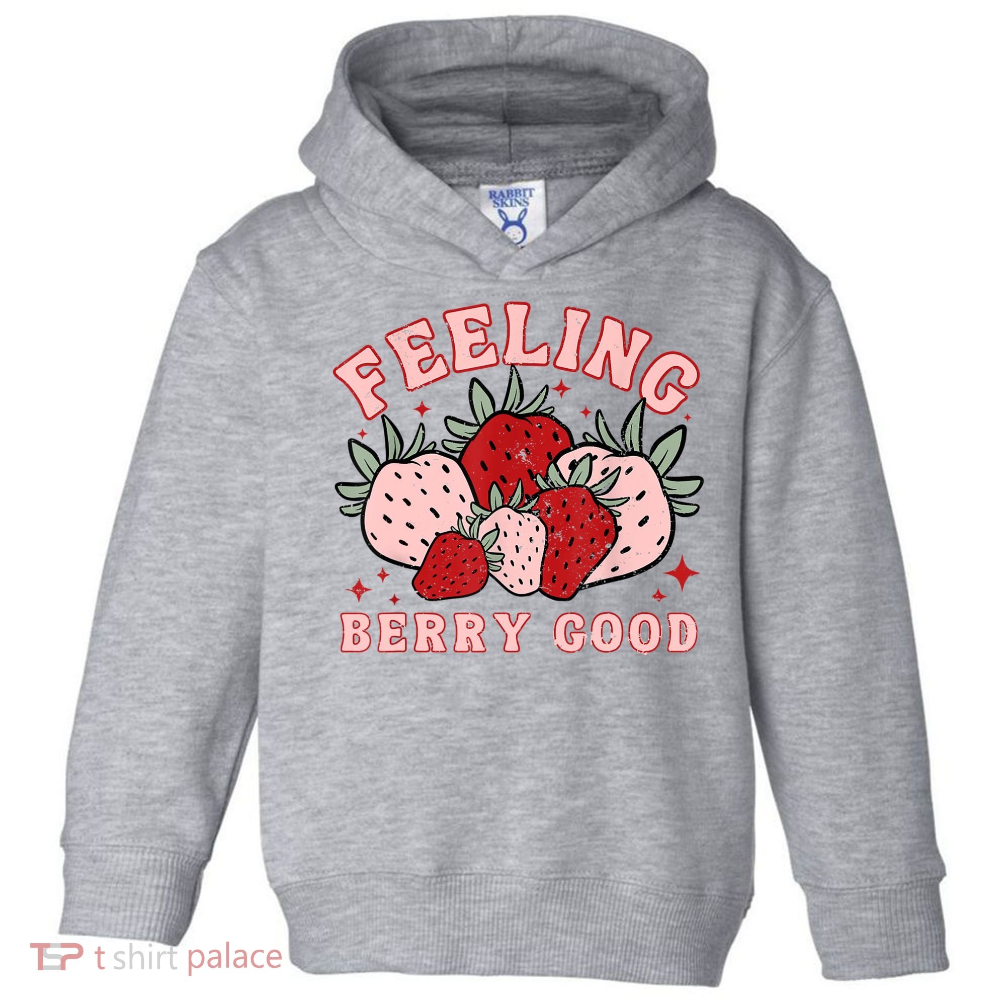 Retro Strawberry Feeling Berry Good Positive Mind Happy Life Toddler Hoodie