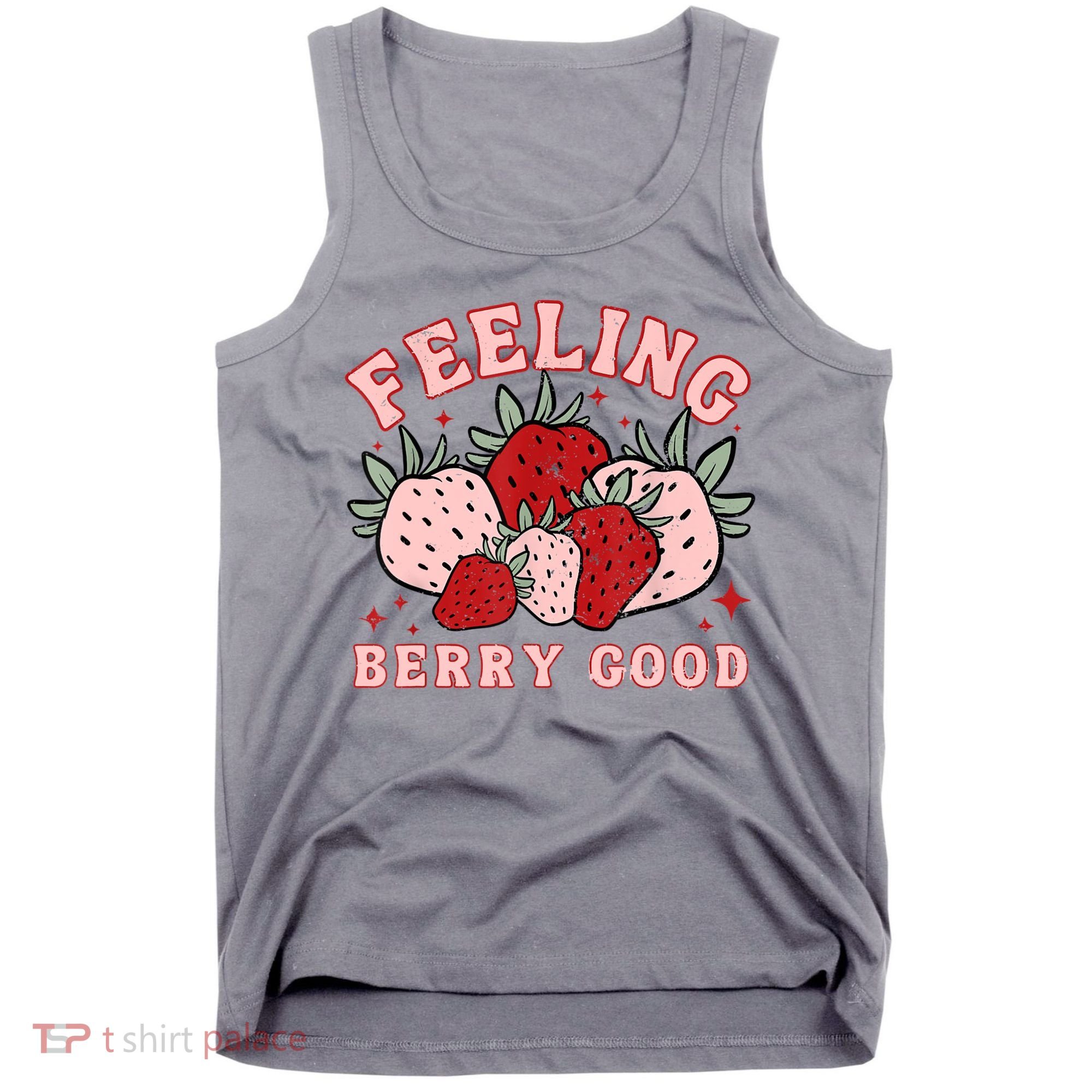 Retro Strawberry Feeling Berry Good Positive Mind Happy Life Tank Top