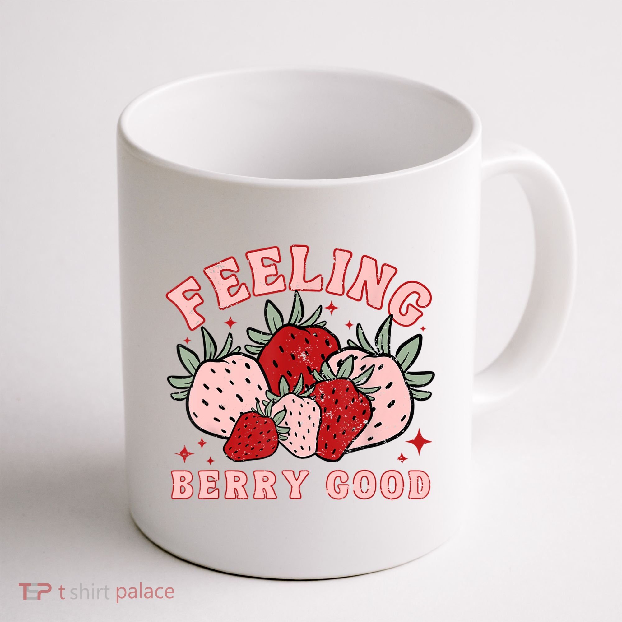Retro Strawberry Feeling Berry Good Positive Mind Happy Life Coffee Mug