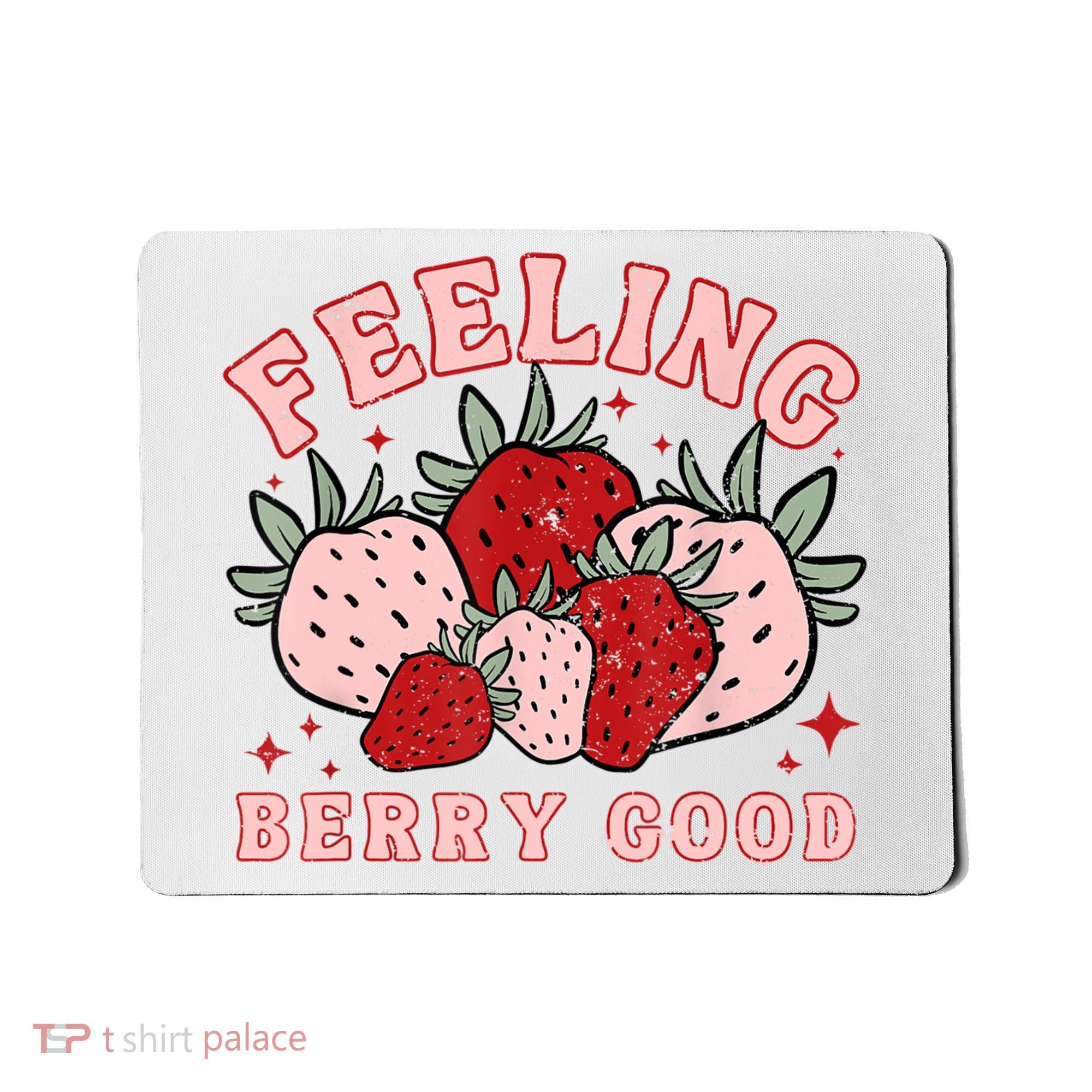 Retro Strawberry Feeling Berry Good Positive Mind Happy Life Mousepad