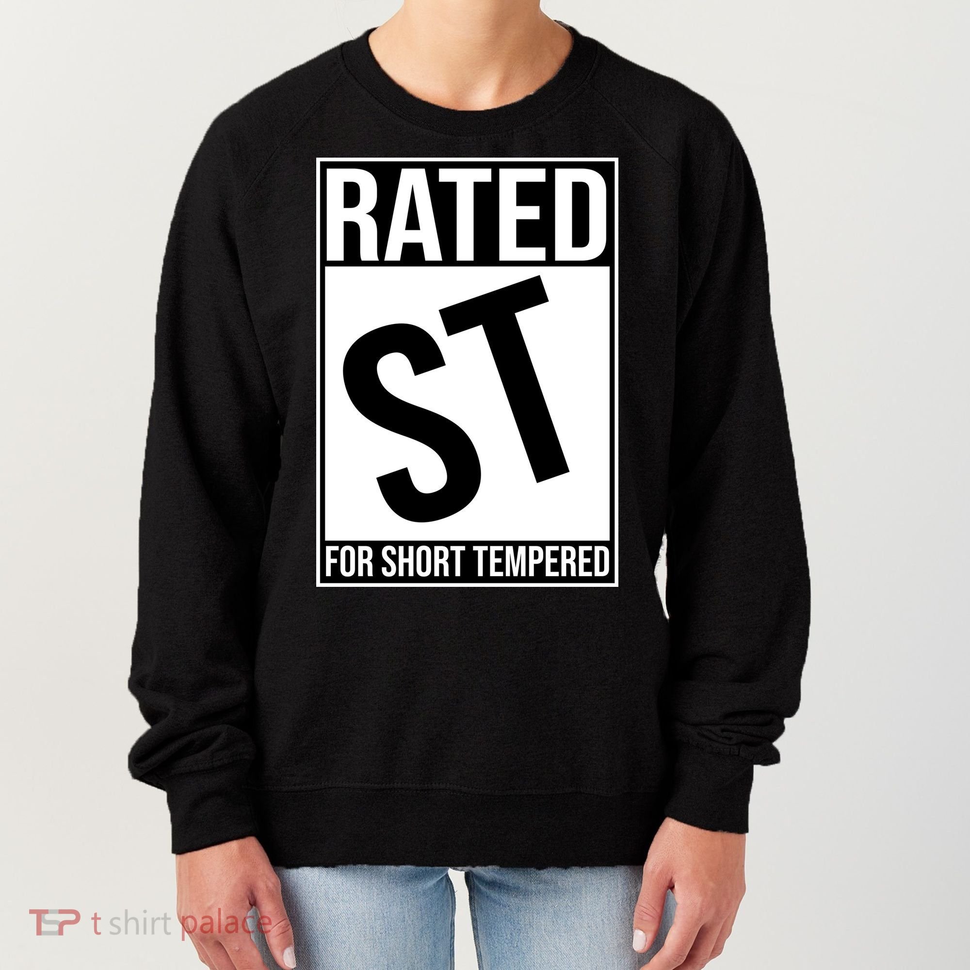 Rated ST For Short Tempered Funny Meme Women's Sweatshirt