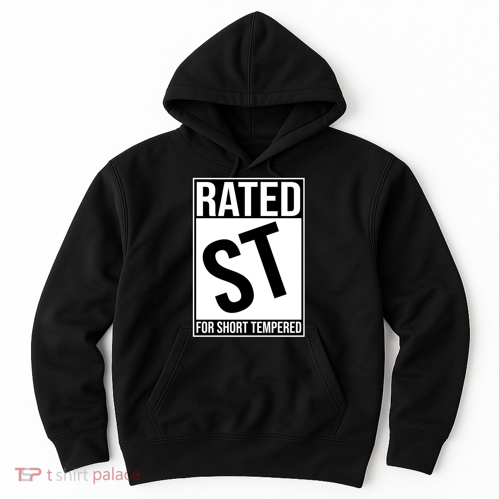 Rated ST For Short Tempered Funny Meme Hoodie