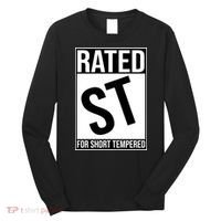 Rated ST For Short Tempered Funny Meme Long Sleeve Shirt thumb 0
