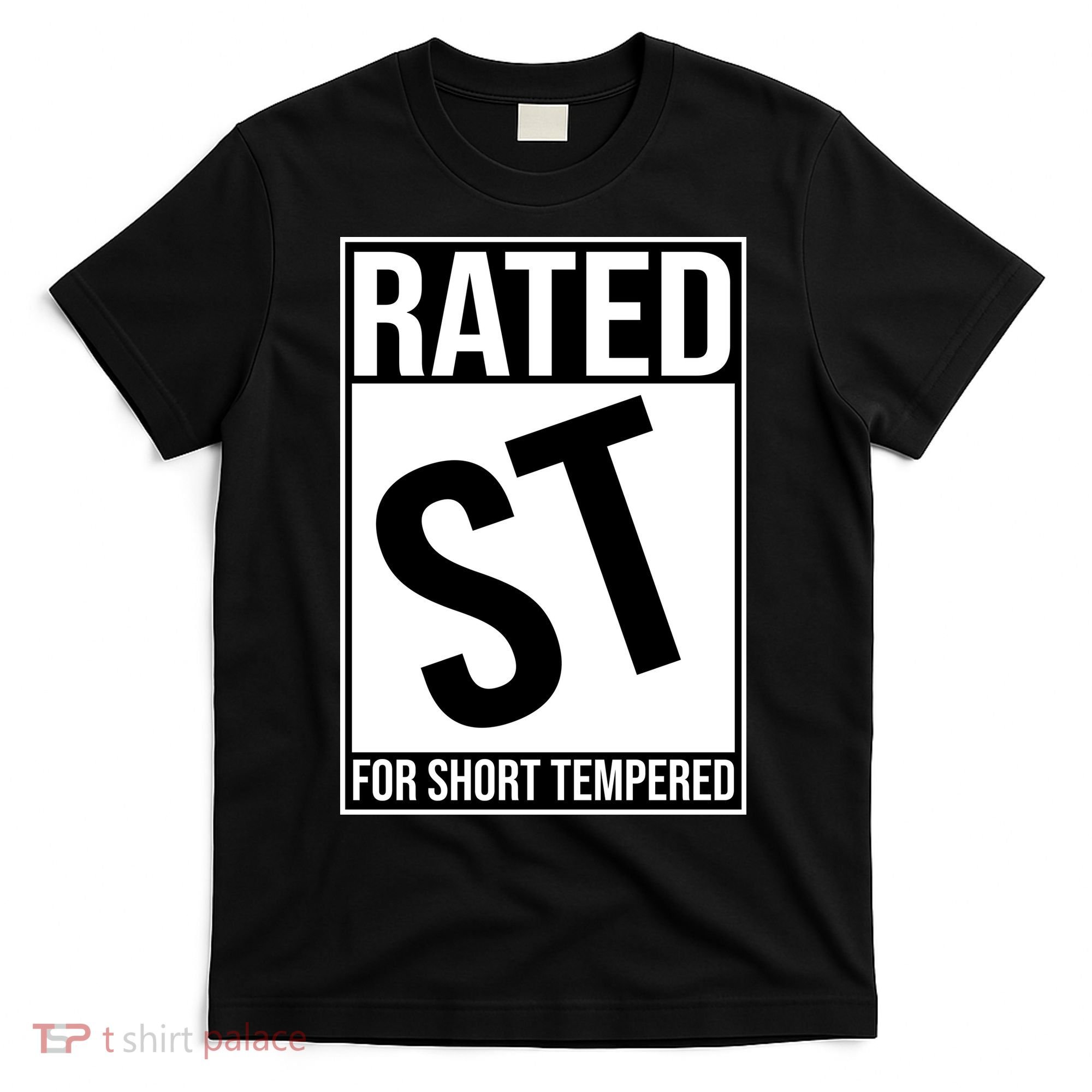 Rated ST For Short Tempered Funny Meme T-Shirt