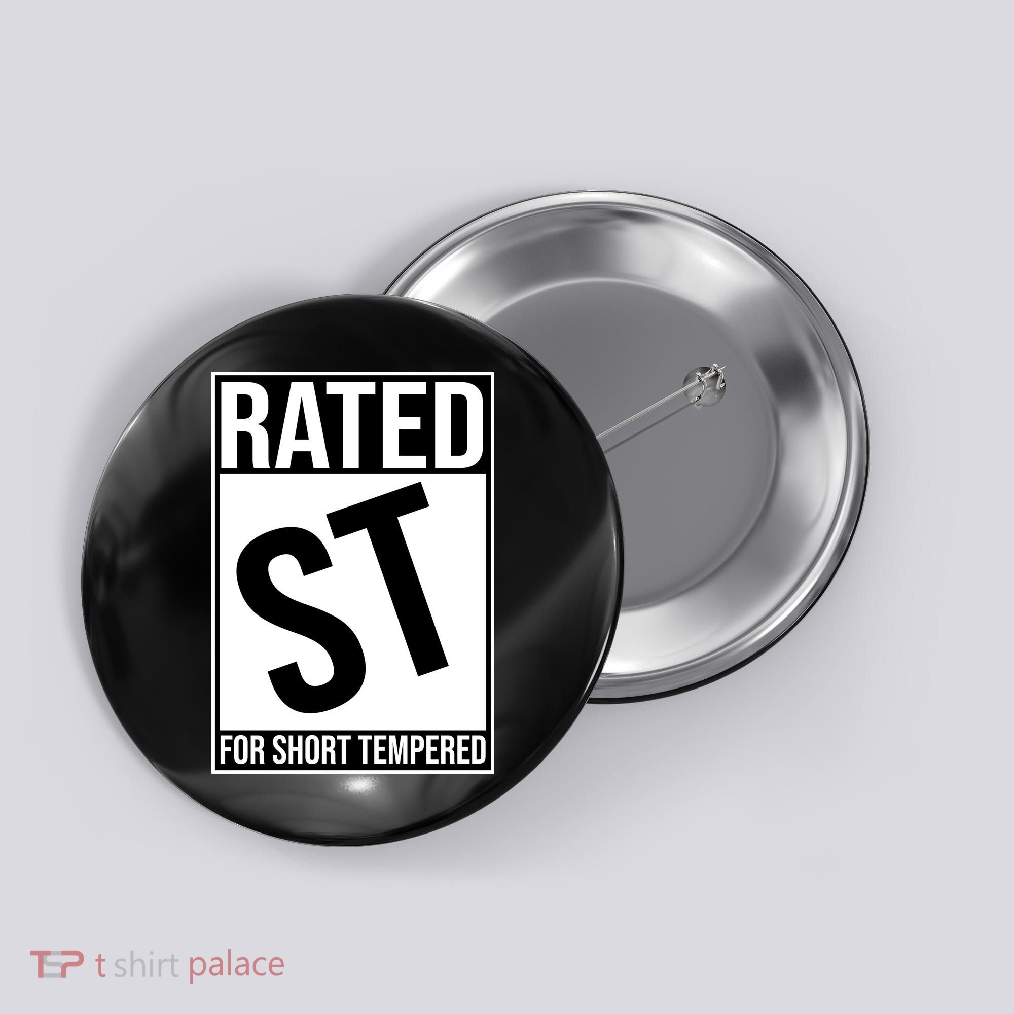 Rated ST For Short Tempered Funny Meme Button
