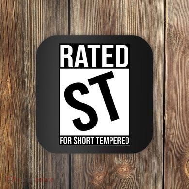 Rated ST For Short Tempered Funny Meme Coaster