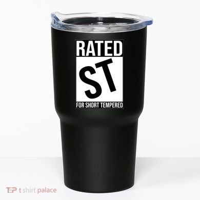 Rated ST For Short Tempered Funny Meme Tumbler