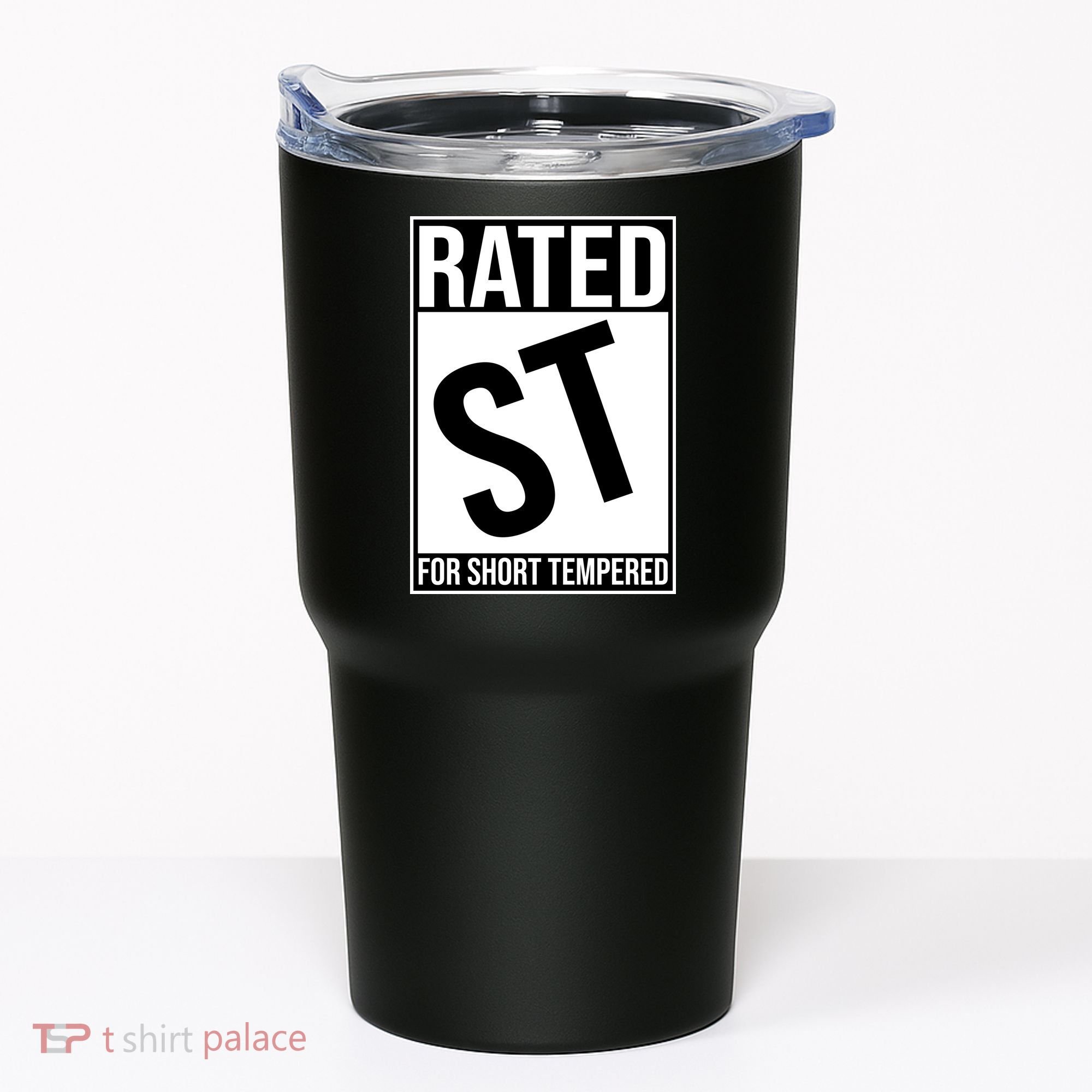 Rated ST For Short Tempered Funny Meme Tumbler