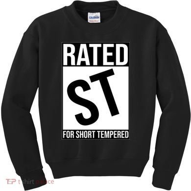 Rated ST For Short Tempered Funny Meme Kids Sweatshirt