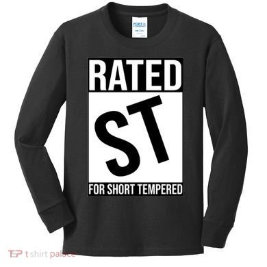 Rated ST For Short Tempered Funny Meme Kids Long Sleeve Shirt