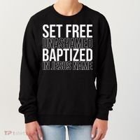 retro Set free unashamed baptized in Jesus name Women's Sweatshirt thumb 0