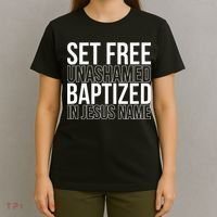 retro Set free unashamed baptized in Jesus name T-Shirt thumb 4