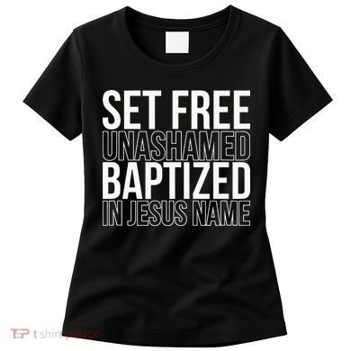 retro Set free unashamed baptized in Jesus name Women's T-Shirt