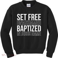 retro Set free unashamed baptized in Jesus name Kids Sweatshirt thumb 0