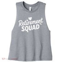 Retirement Squad Fun Retirement Party Celebration Apparel Women's Racerback Cropped Tank thumb 0