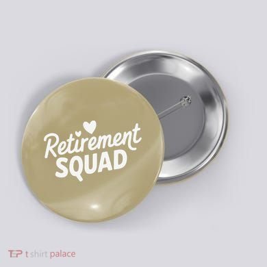 Retirement Squad Fun Retirement Party Celebration Apparel Button
