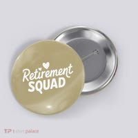 Retirement Squad Fun Retirement Party Celebration Apparel Button thumb 0