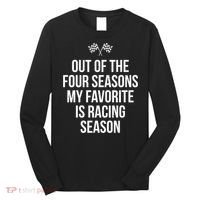 Racing Season Favorite Drag Stock Sprint Race Car Fan Gift Long Sleeve Shirt thumb 0