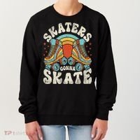 Roller Skating Funny Skaters Gonna Skate Retro 70s 80s Women's Sweatshirt thumb 0
