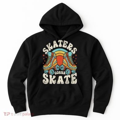 Roller Skating Funny Skaters Gonna Skate Retro 70s 80s Hoodie