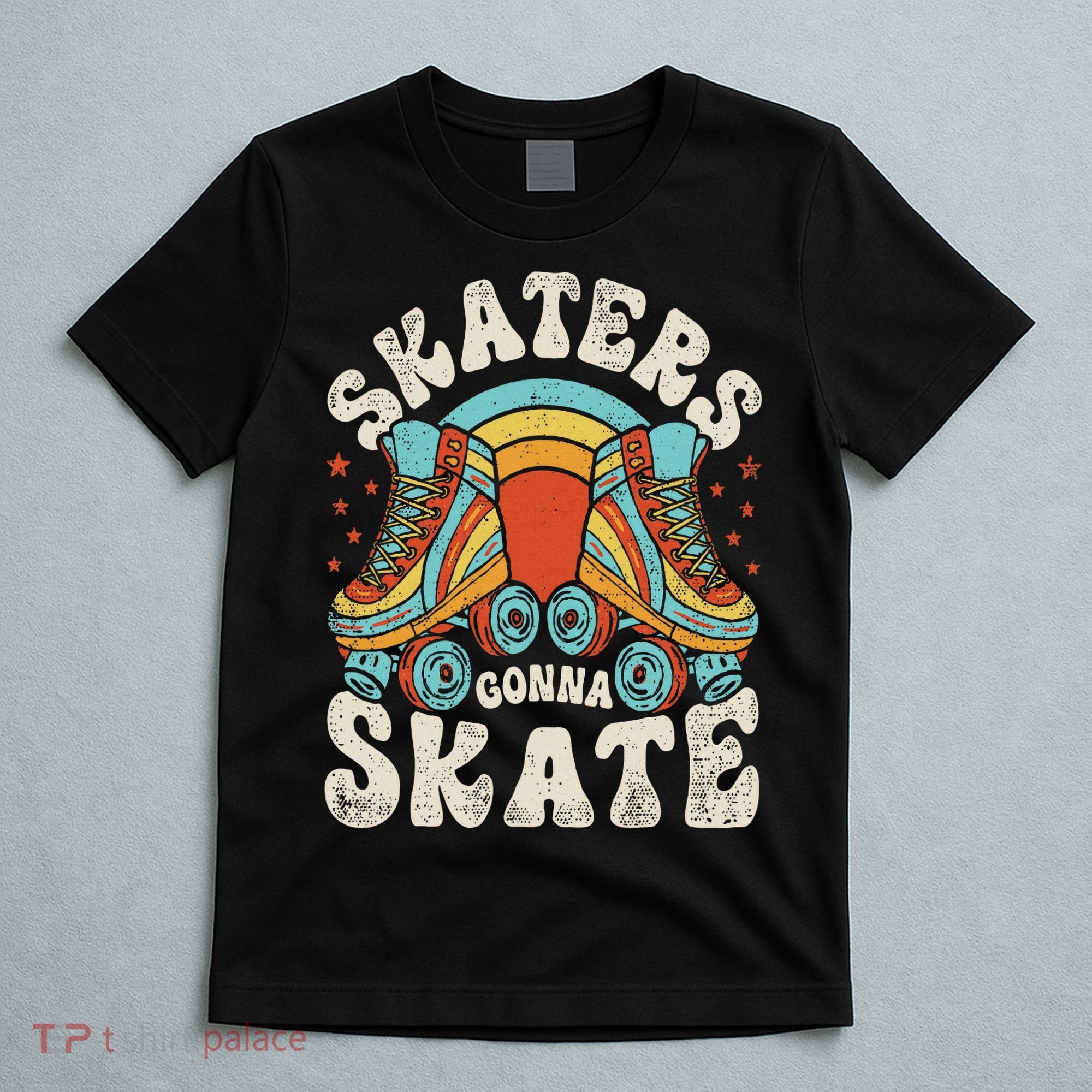 Roller Skating Funny Skaters Gonna Skate Retro 70s 80s T-Shirt