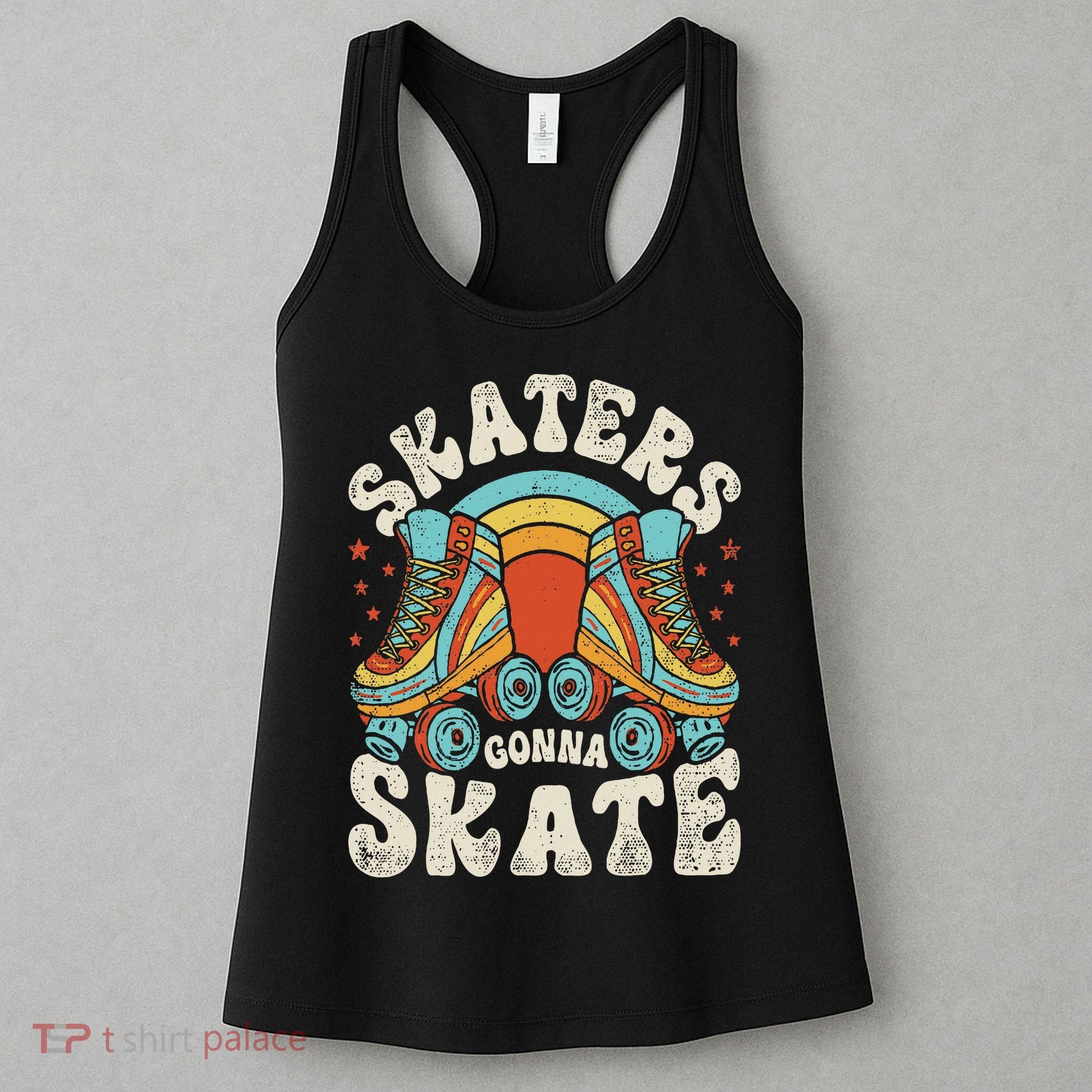 Roller Skating Funny Skaters Gonna Skate Retro 70s 80s Women's Tank Top