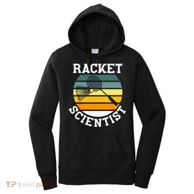 Racket Scientist Funny Retro Vintage Style Badminton Player Women's Hoodie
