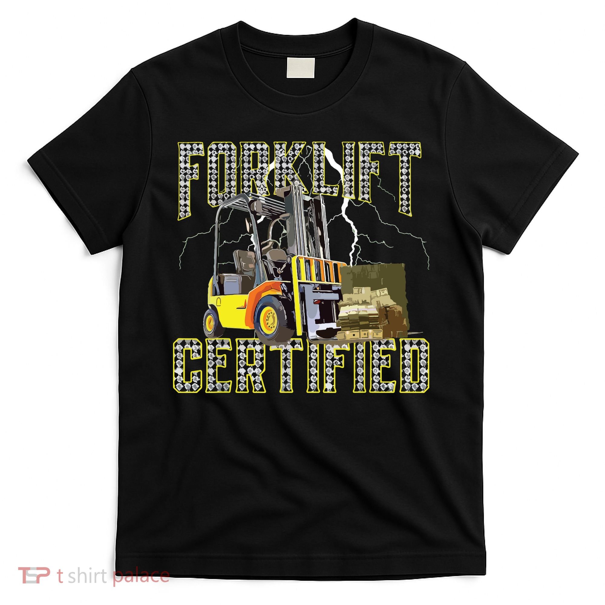 Retro Style Funny Forklift Operator Forklift Certified T-Shirt