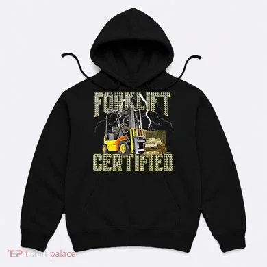 Retro Style Funny Forklift Operator Forklift Certified Hoodie