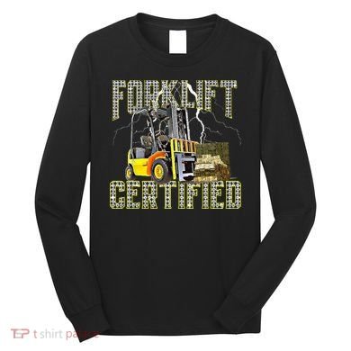 Retro Style Funny Forklift Operator Forklift Certified Long Sleeve Shirt
